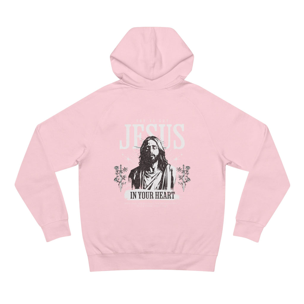 You’ve Got Jesus Hoodie
