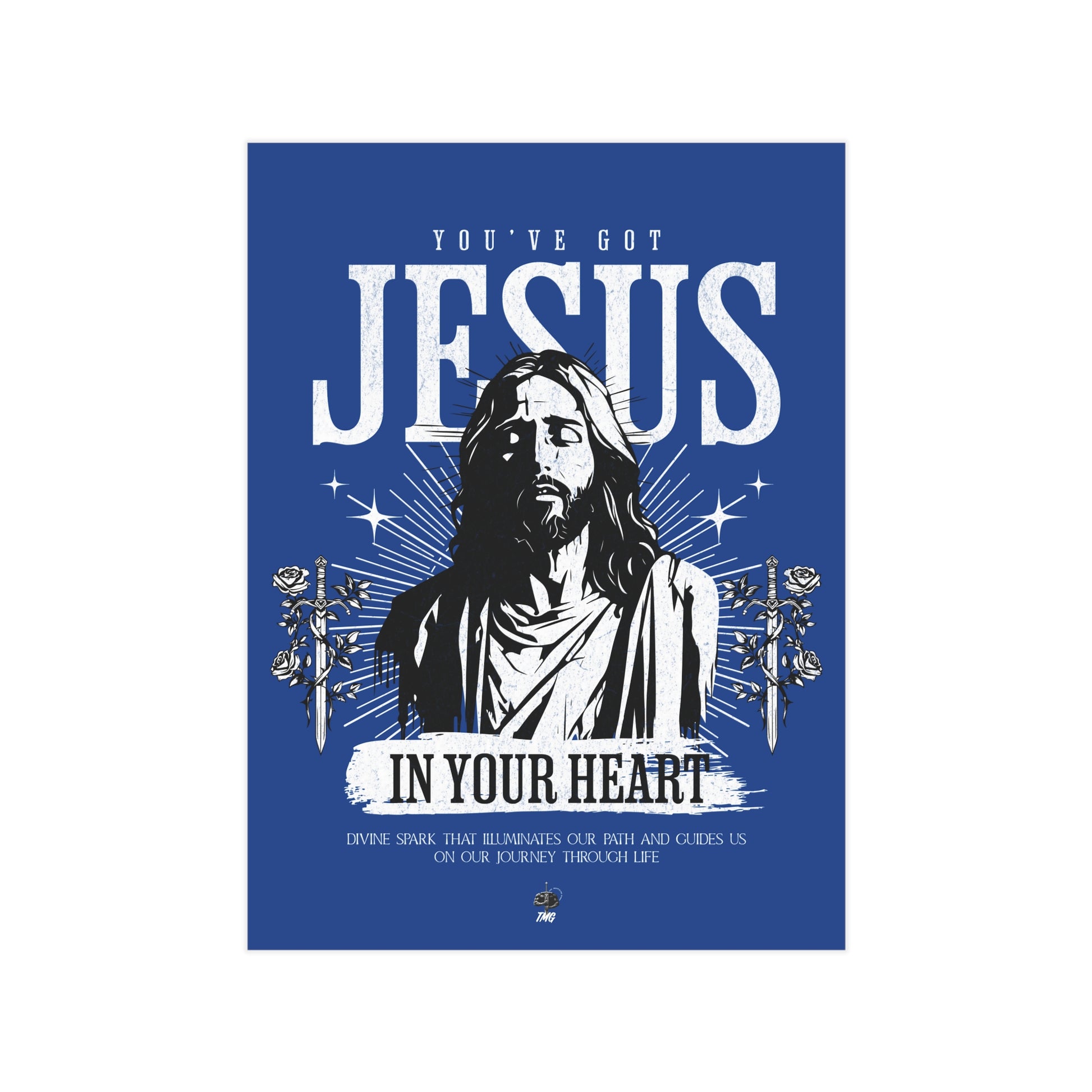 You’ve got Jesus Poster