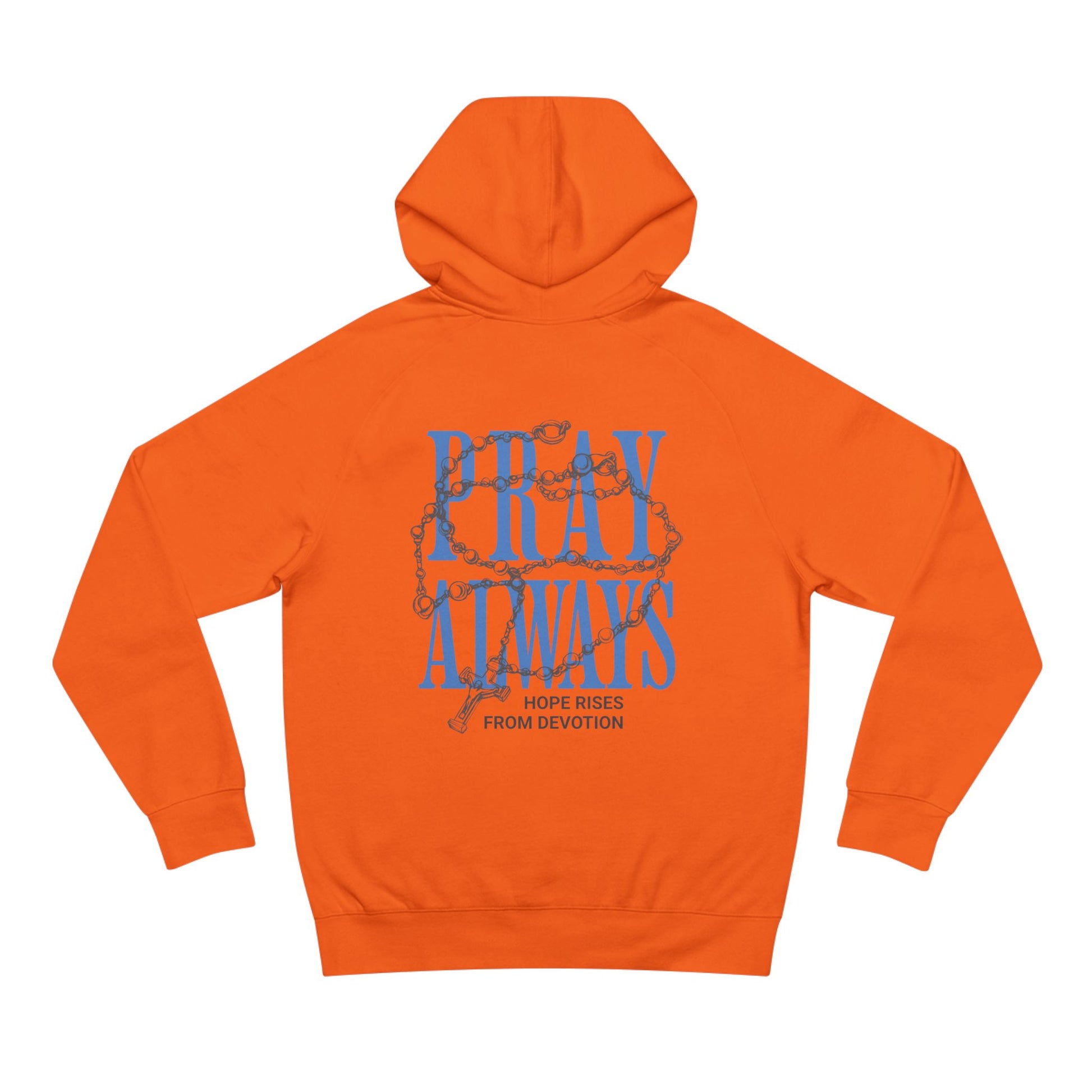 Pray Always Hoodie