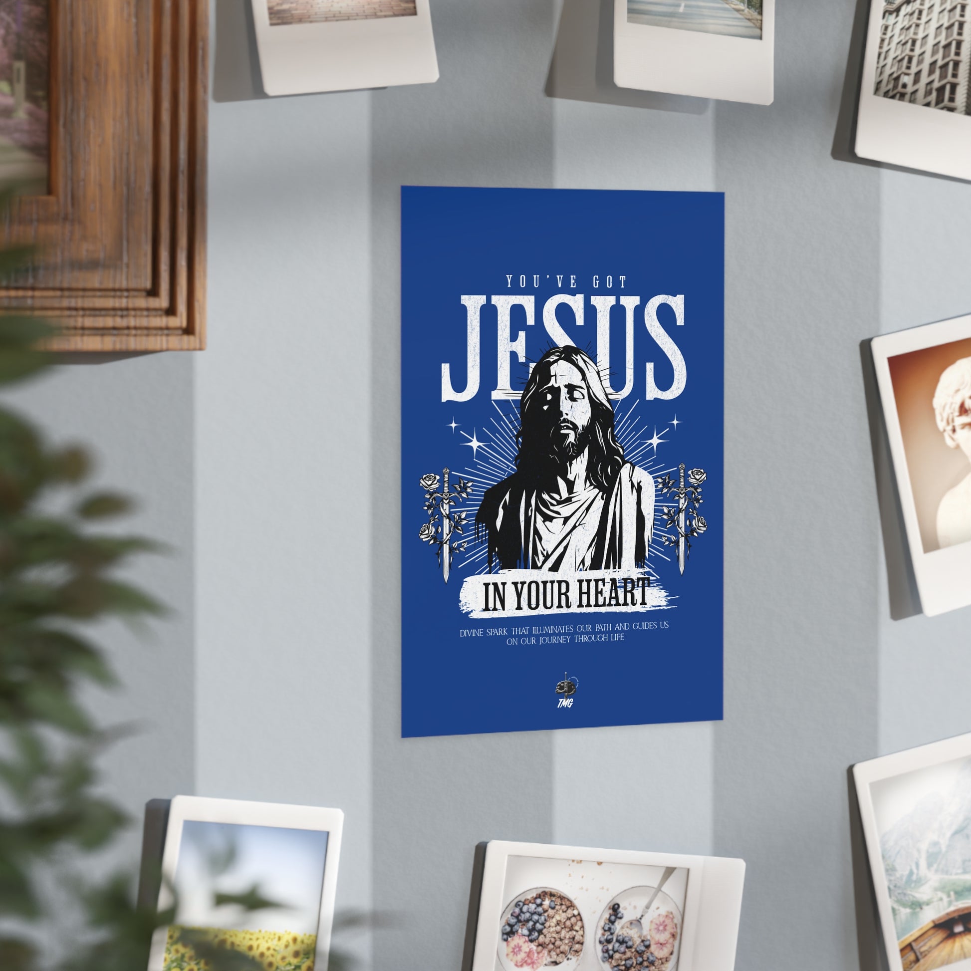 You’ve got Jesus Poster