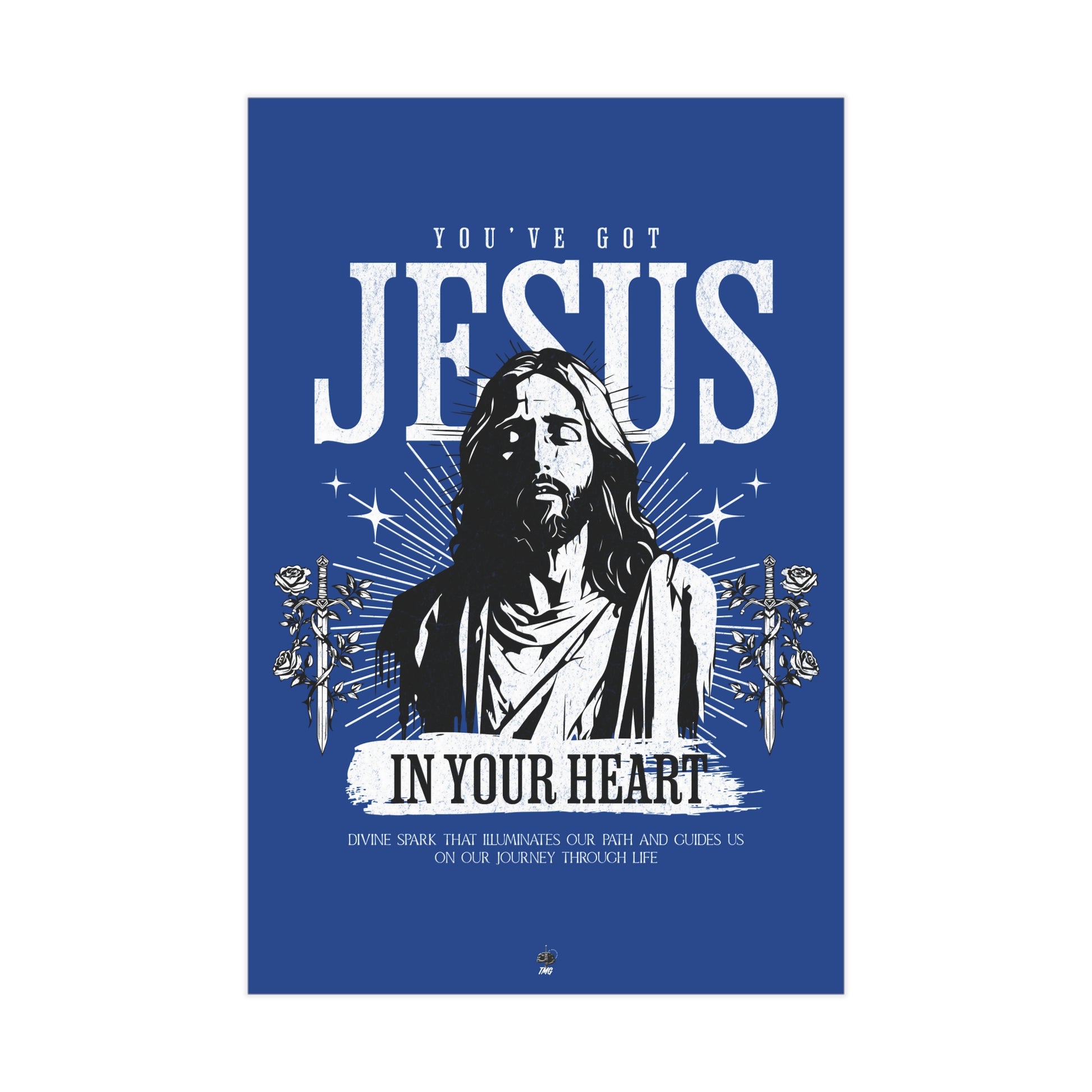 You’ve got Jesus Poster