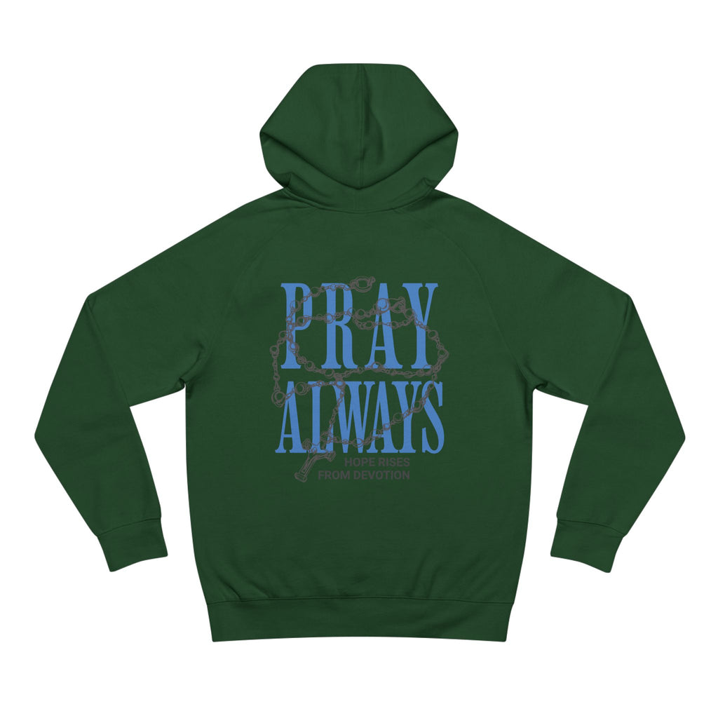 Pray Always Hoodie
