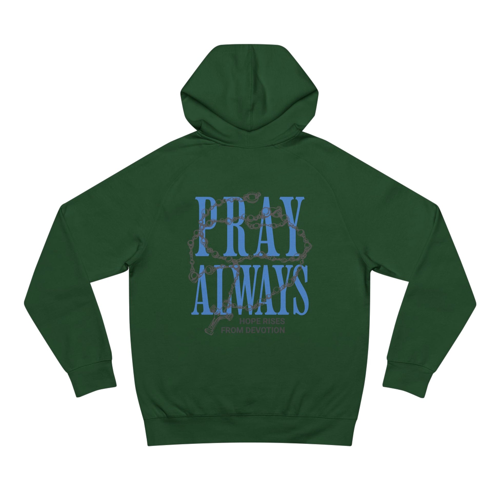 Pray Always Hoodie