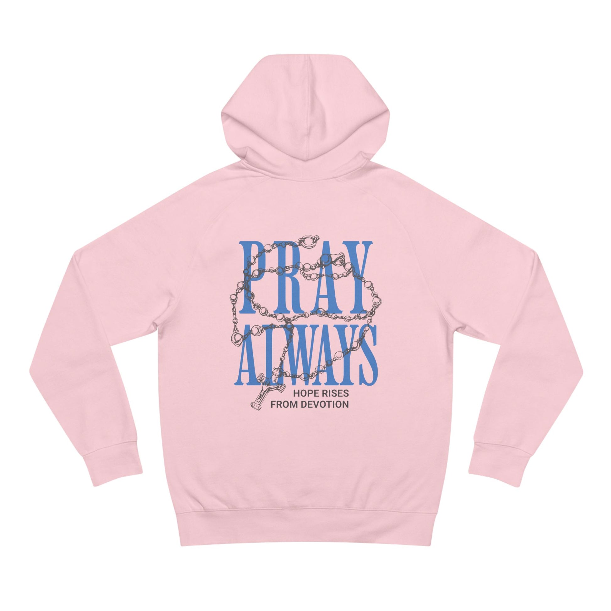 Pray Always Hoodie