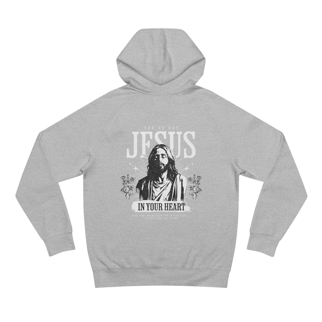 You’ve Got Jesus Hoodie