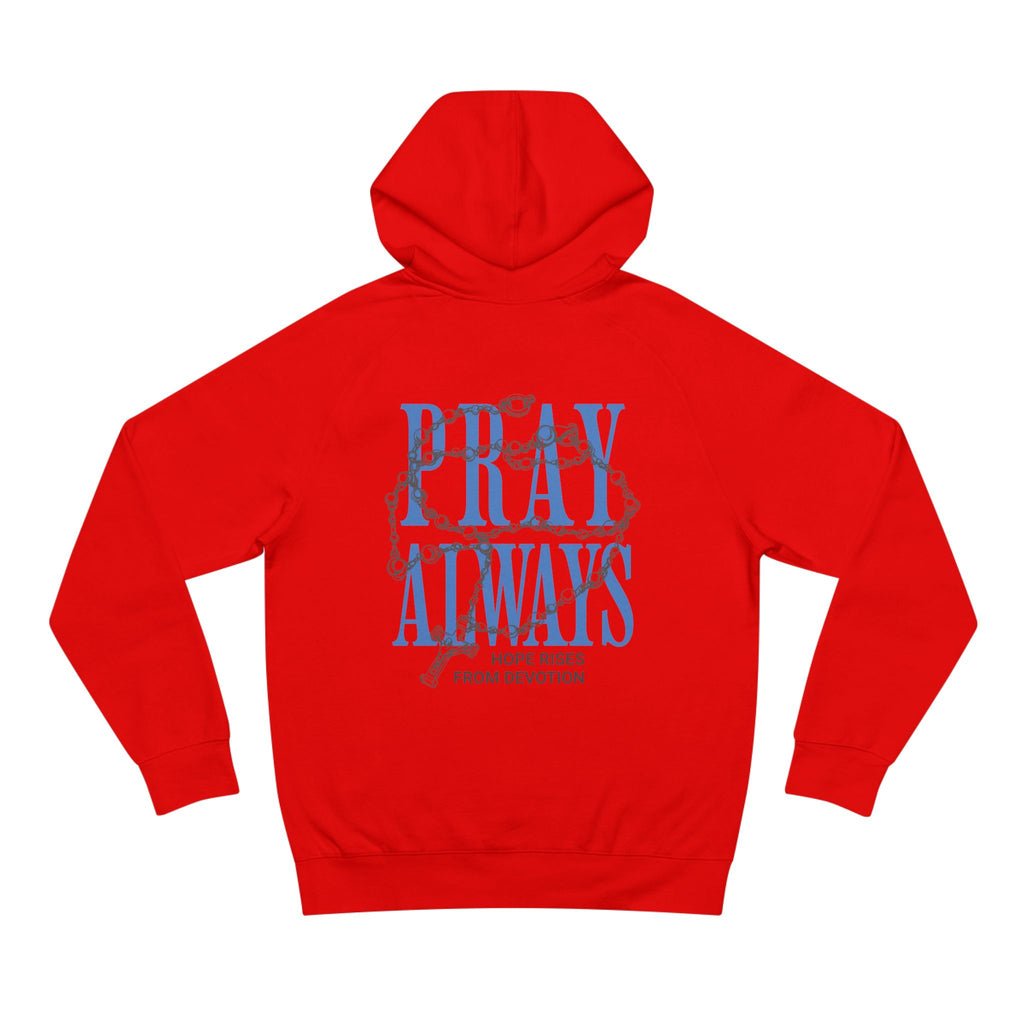 Pray Always Hoodie
