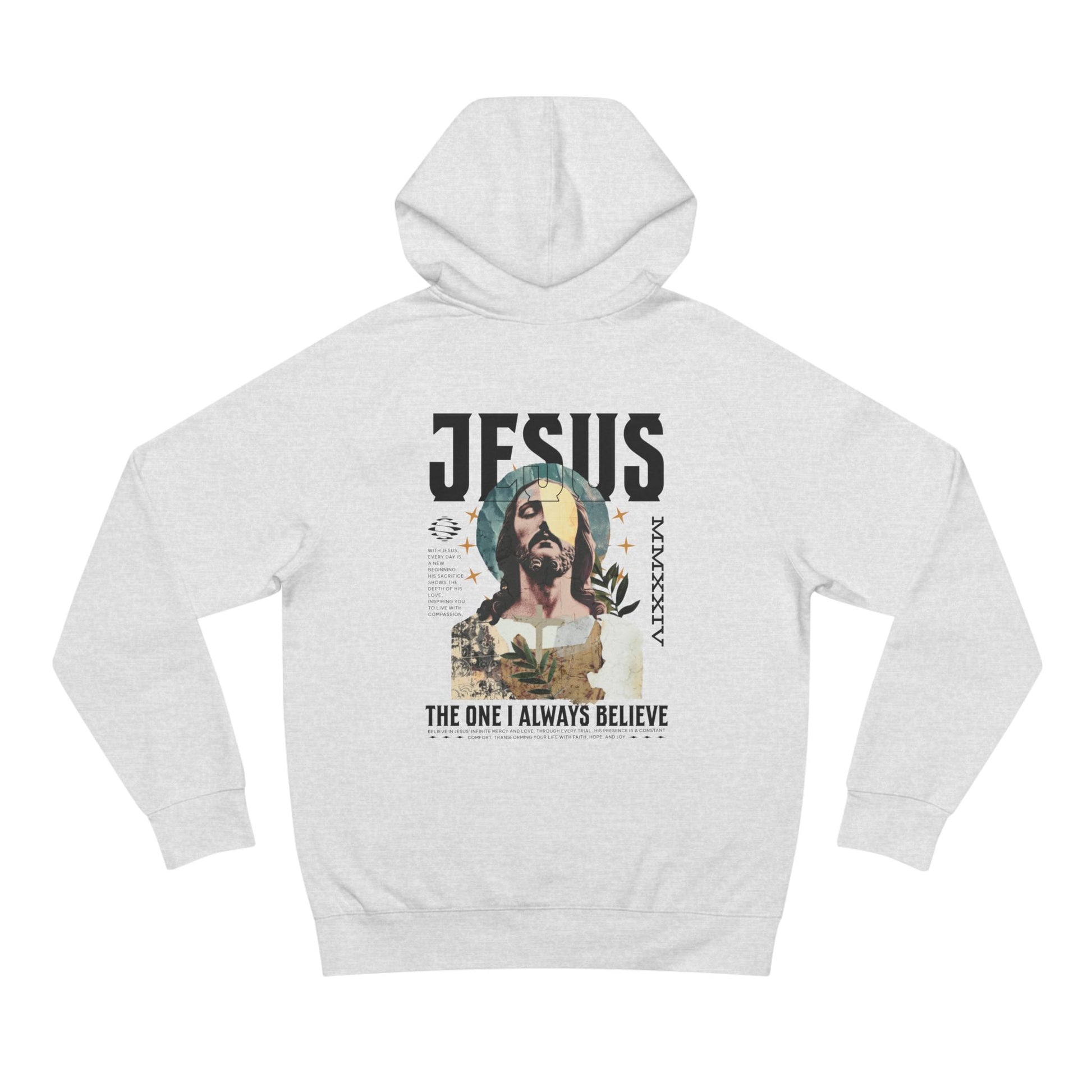 I Always Believe Hoodie
