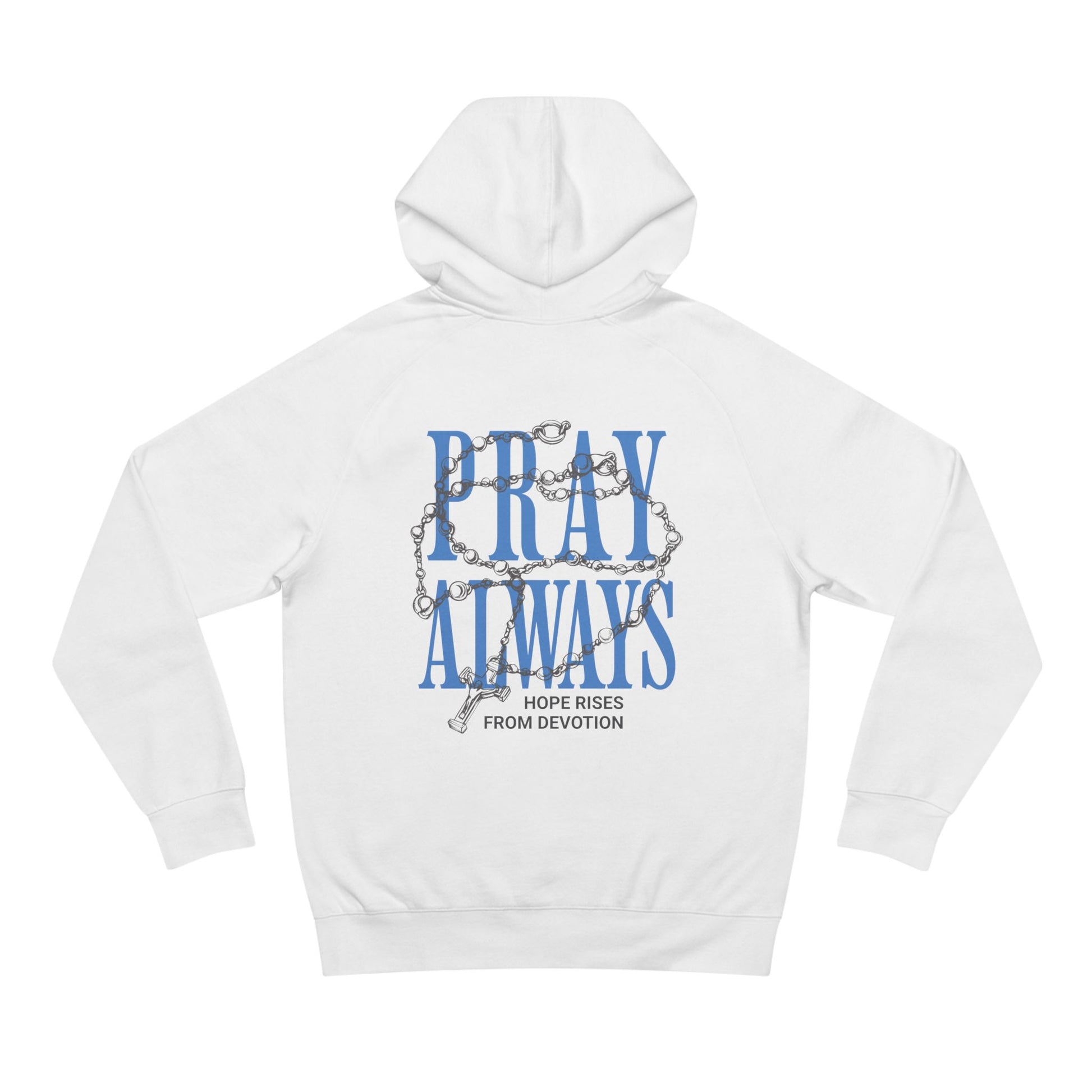 Pray Always Hoodie