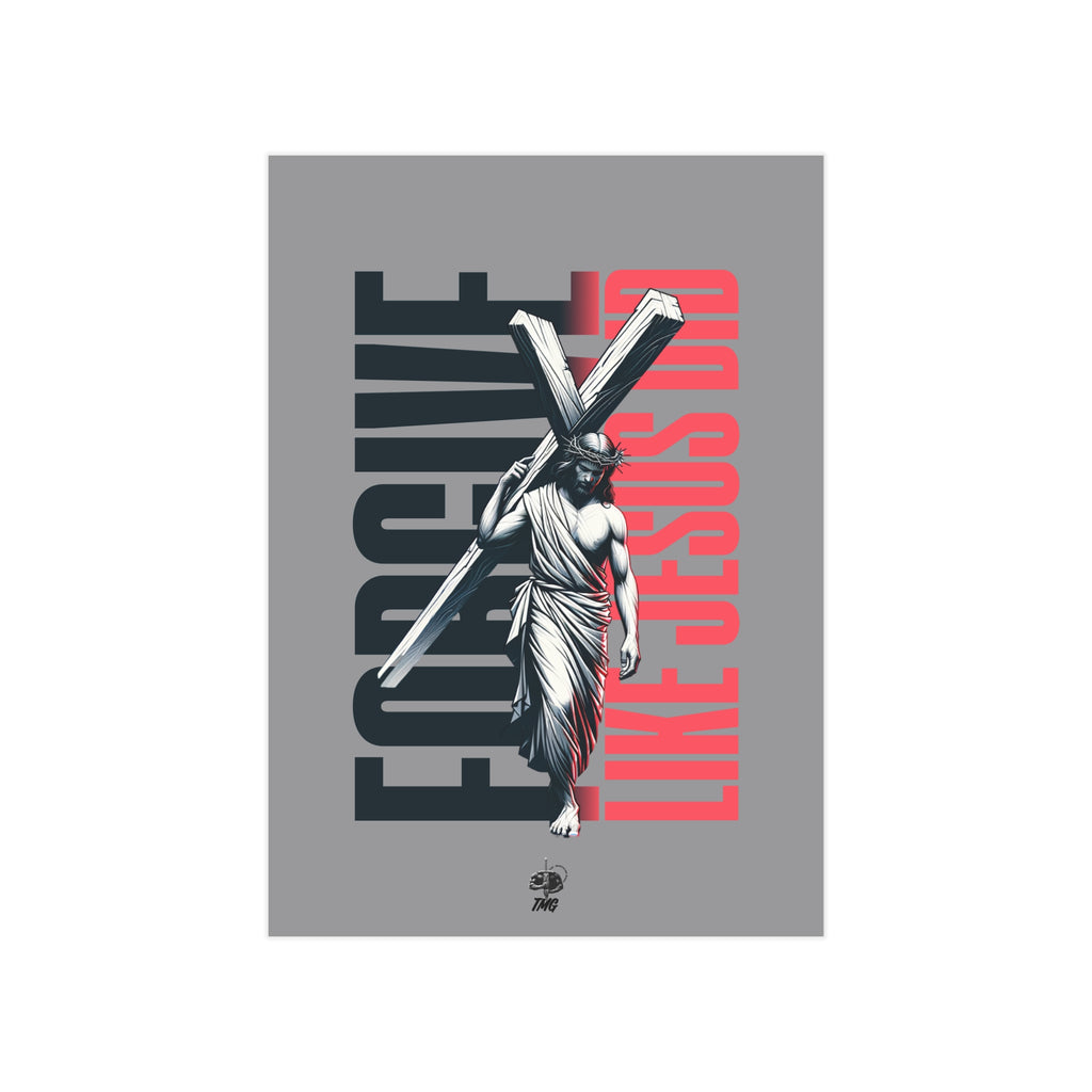 Forgive Like Jesus Poster