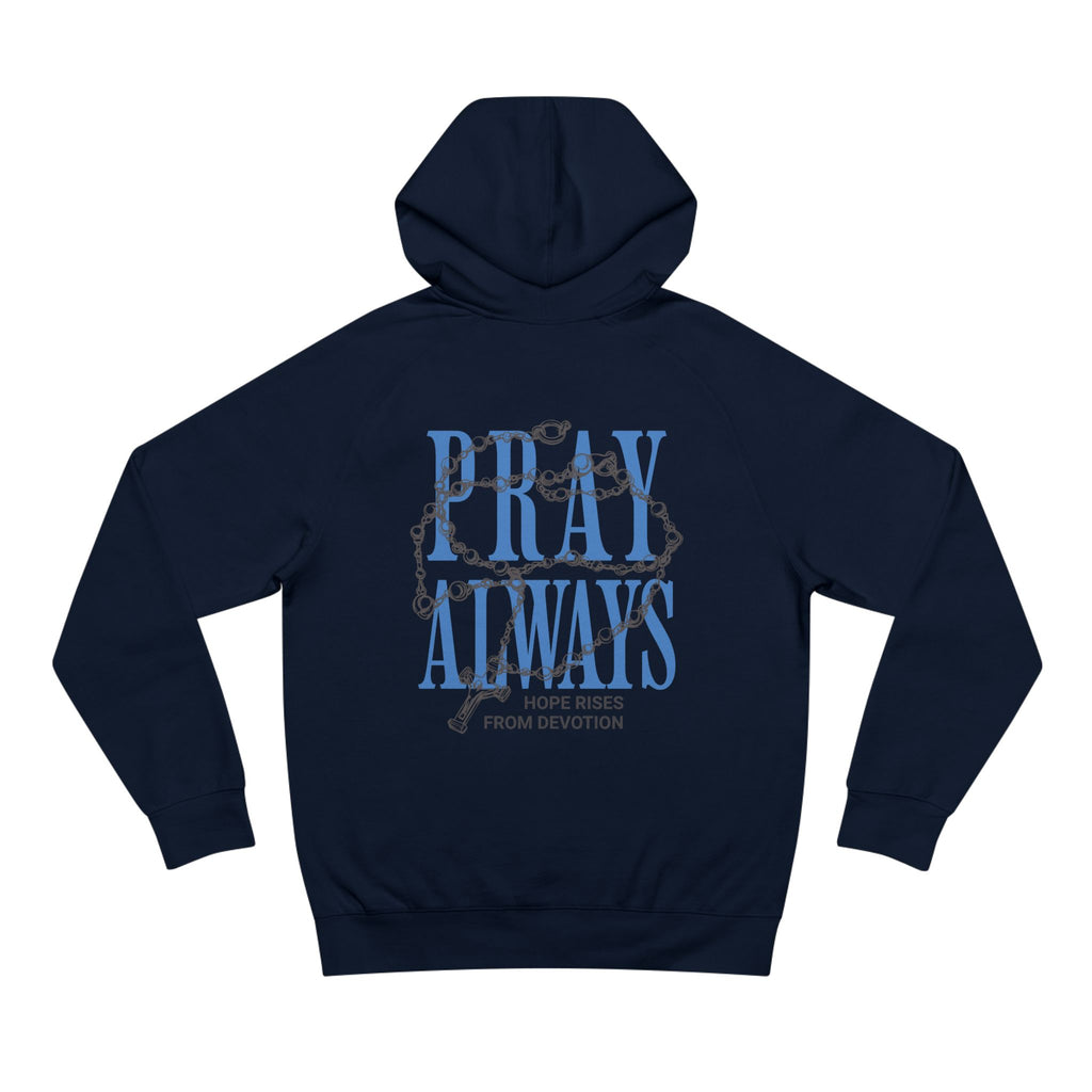 Pray Always Hoodie