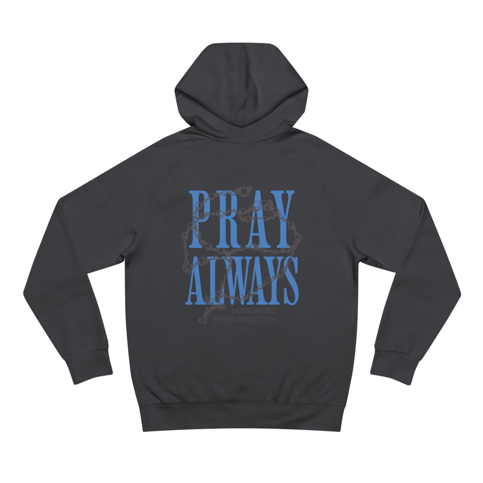 Pray Always Hoodie
