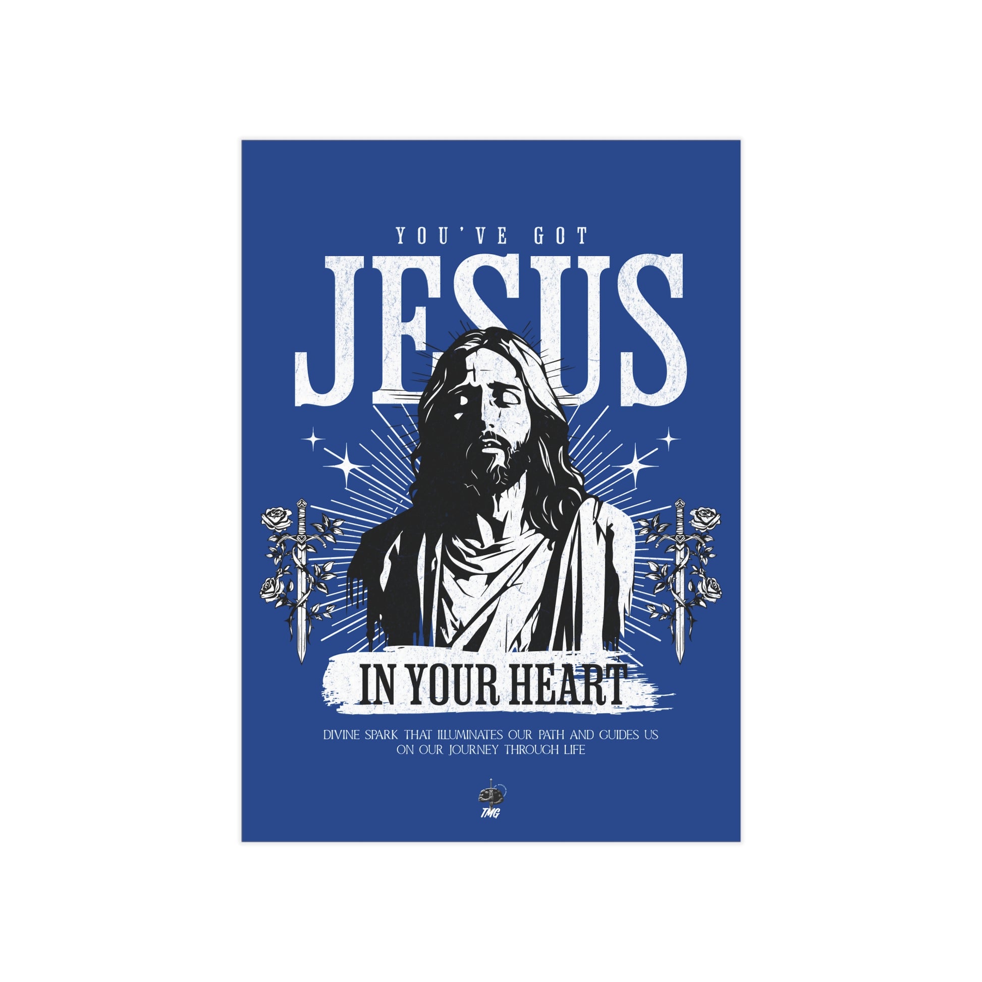 You’ve got Jesus Poster