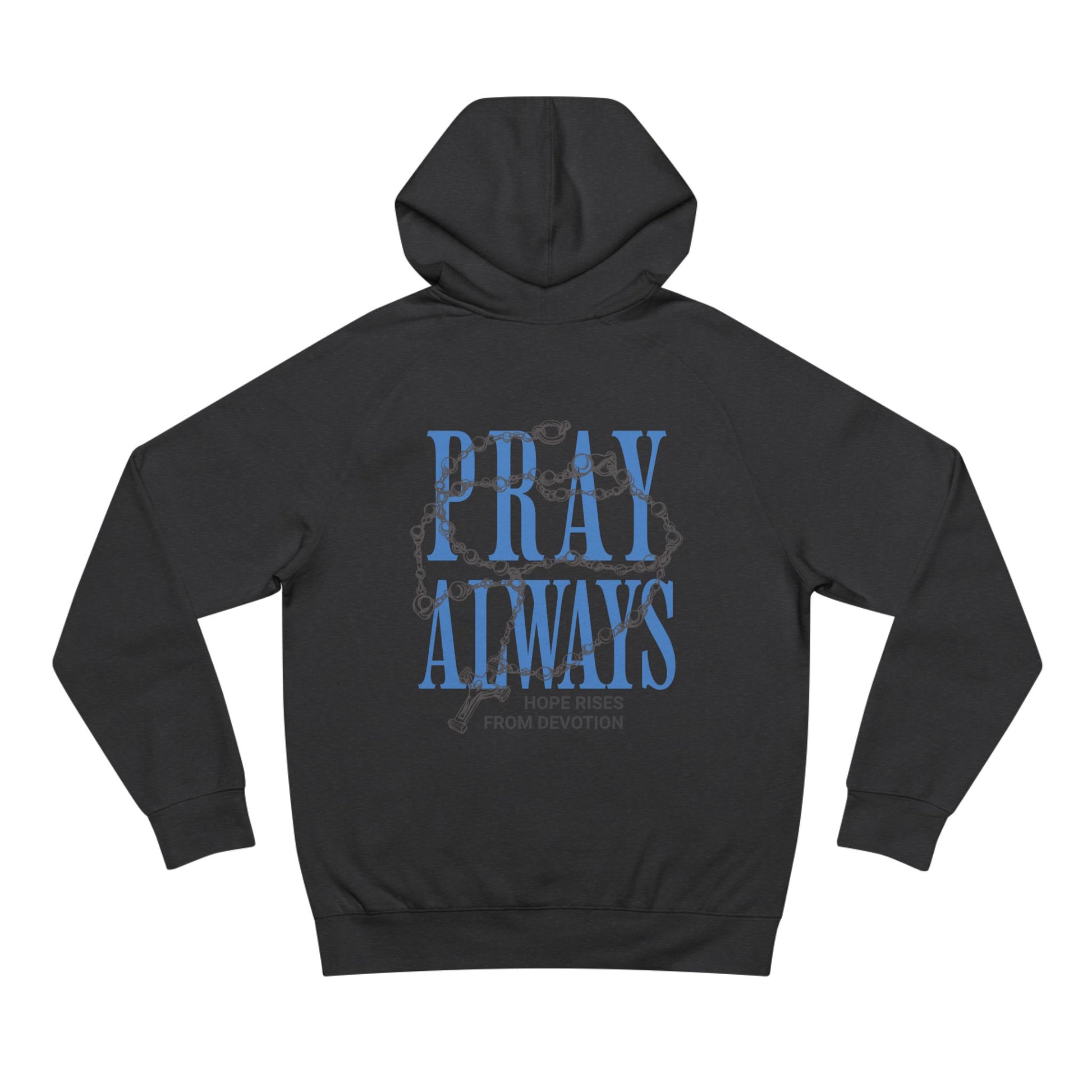 Pray Always Hoodie