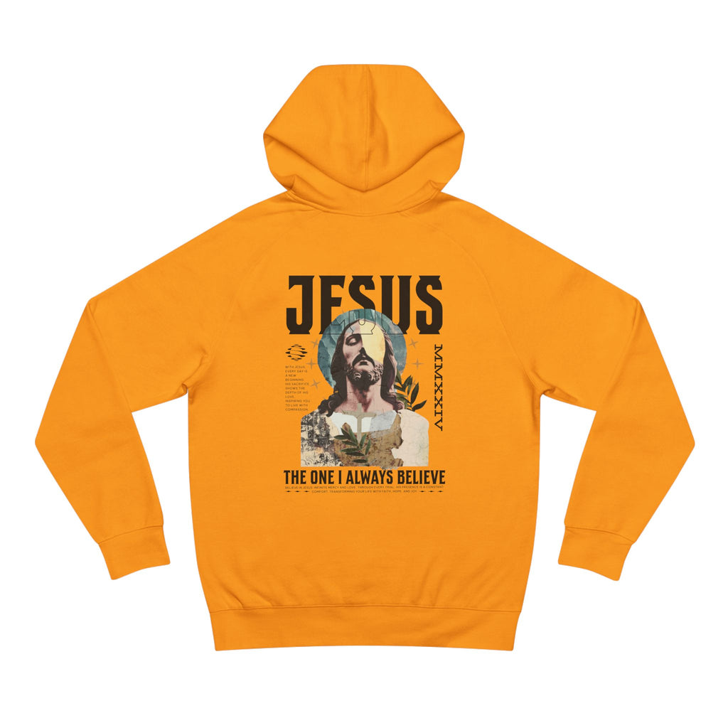 I Always Believe Hoodie
