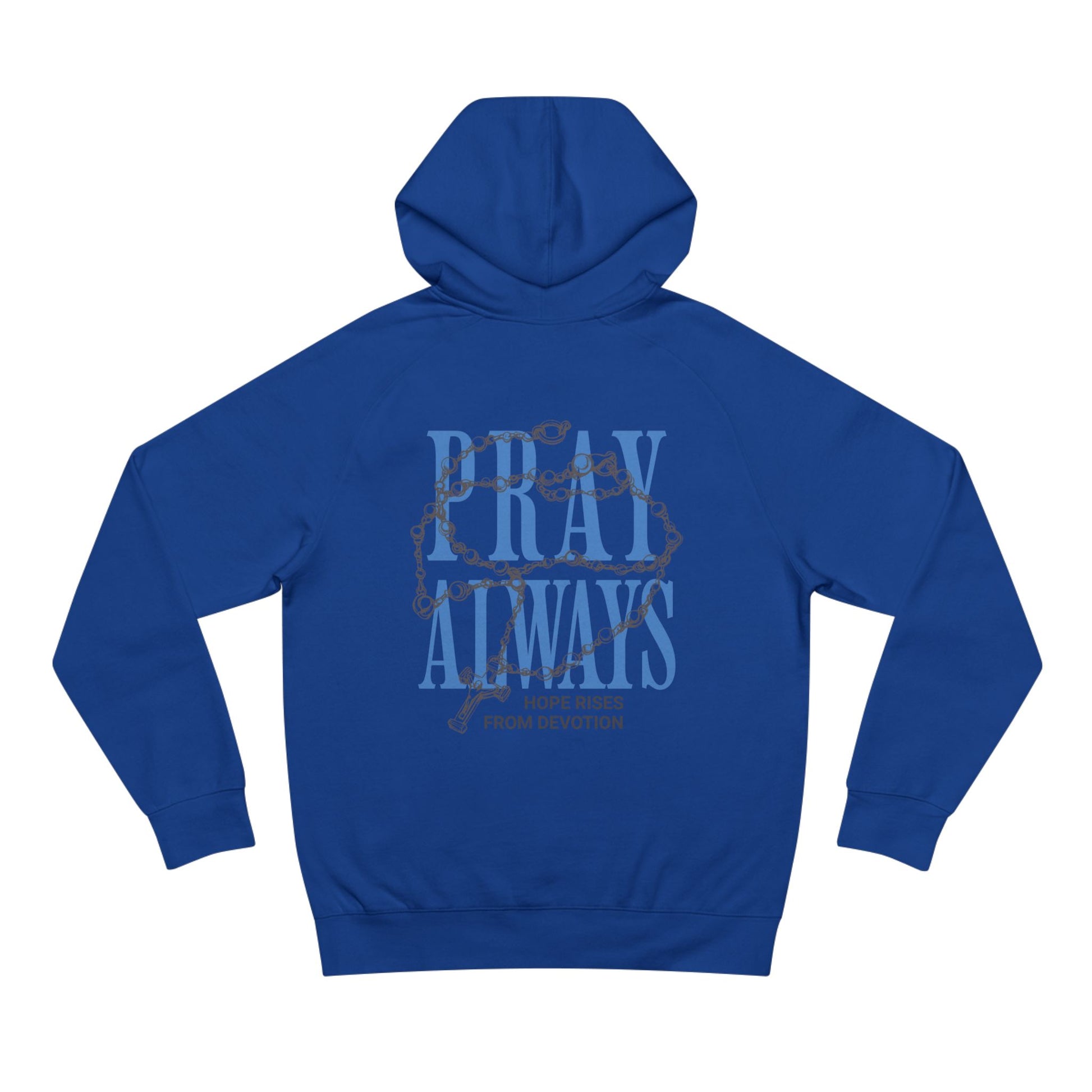 Pray Always Hoodie