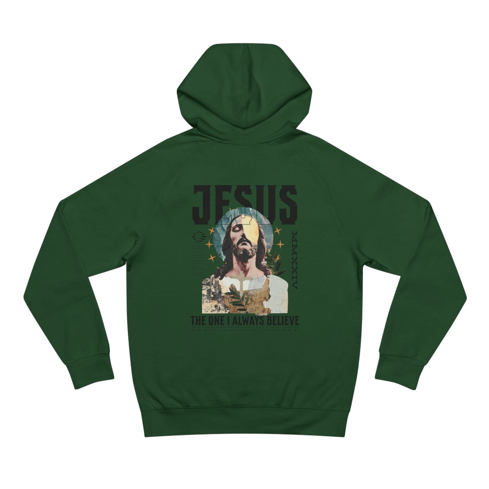 I Always Believe Hoodie